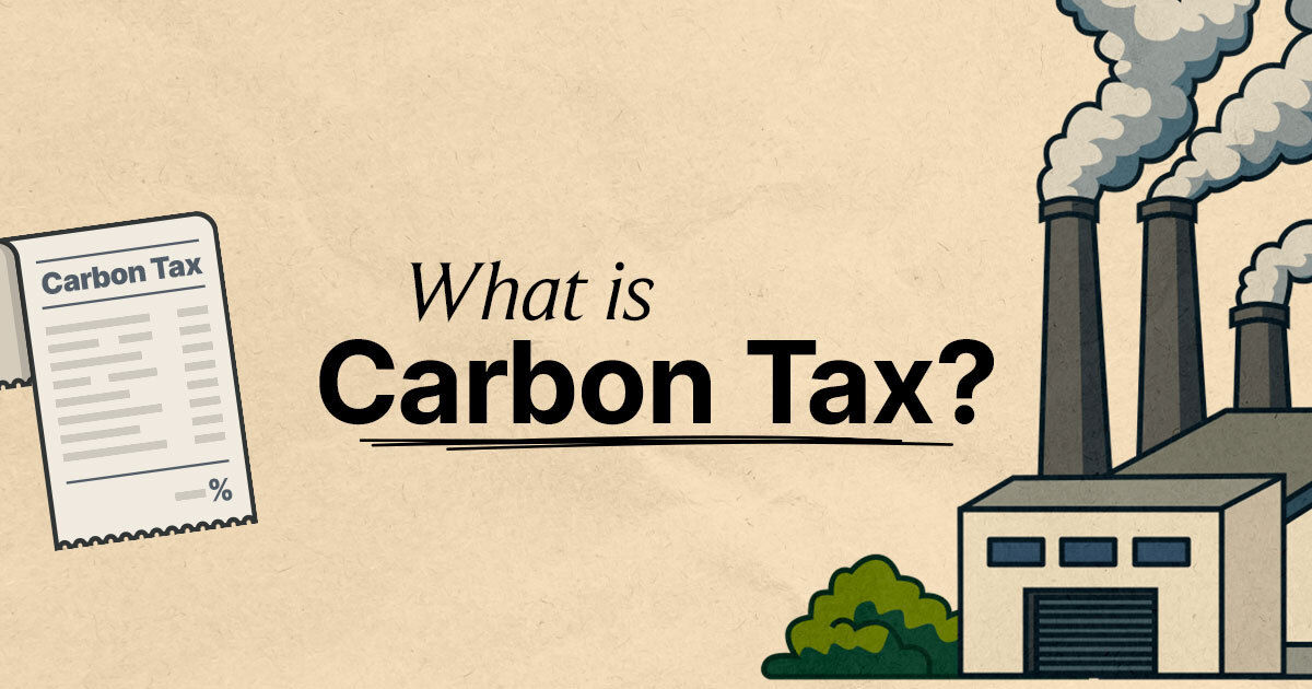 Explain Like I'm 5: Carbon Tax
